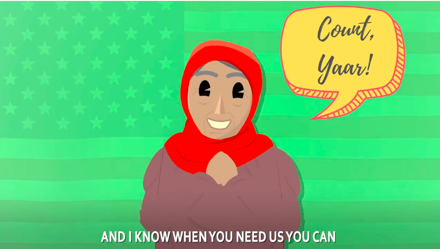 Cartoon woman in hijab with an American flag and green background, with a speech bubble that reads Count, Yaar! and has the caption And I know when you need us you can